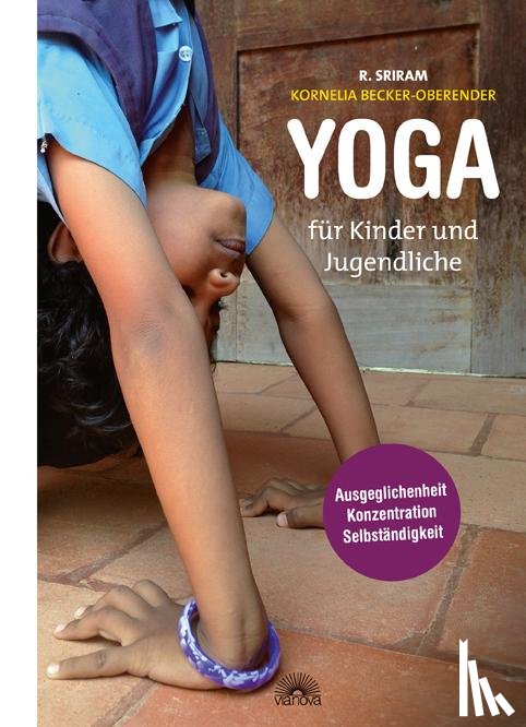 Sriram, R., Becker-Oberender, Kornelia - Yoga für Kinder und Jugendliche