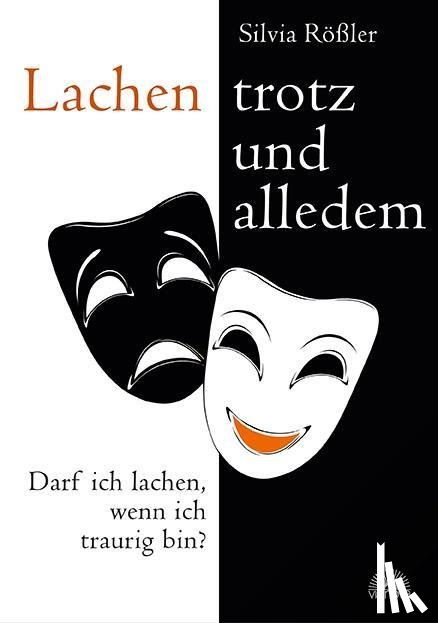 Rößler, Silvia - Lachen - trotz und alledem