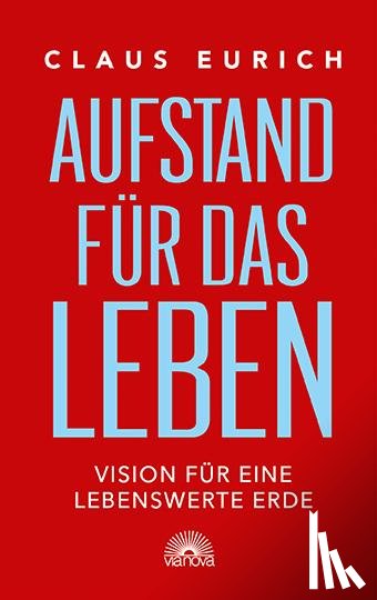 Eurich, Claus - Aufstand für das Leben