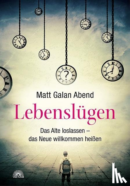 Abend, Matt Galan - Lebenslügen