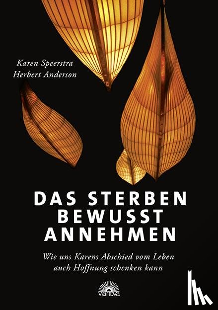 Speerstra, Karen, Anderson, Herbert - Das Sterben bewusst annehmen