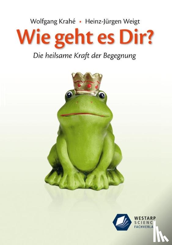 Krahé, Wolfgang, Weigt, Heinz-Jürgen - Wie geht es Dir?