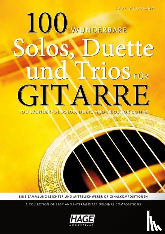 Weikmann, Karl - 100 wunderbare Solos, Duette und Trios für Gitarre