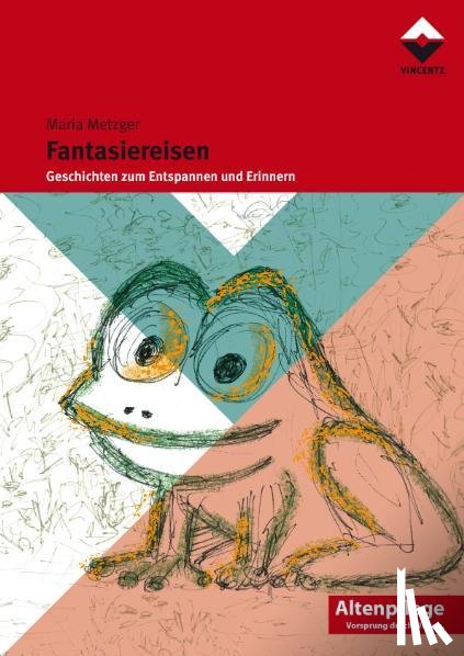 Metzger, Maria - Fantasiereisen