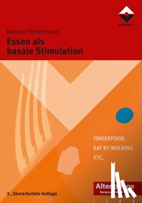 Biedermann, Markus - Essen als basale Stimulation