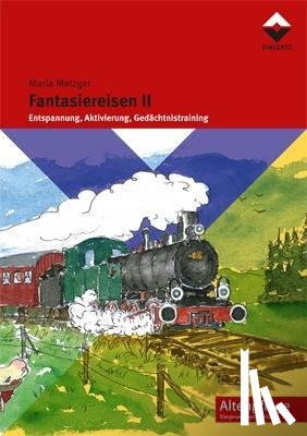 Metzger, Maria - Fantasiereisen II