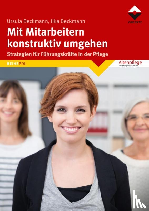 Beckmann, Ursula, Beckmann, Ilka - Mit Mitarbeitern konstruktiv umgehen