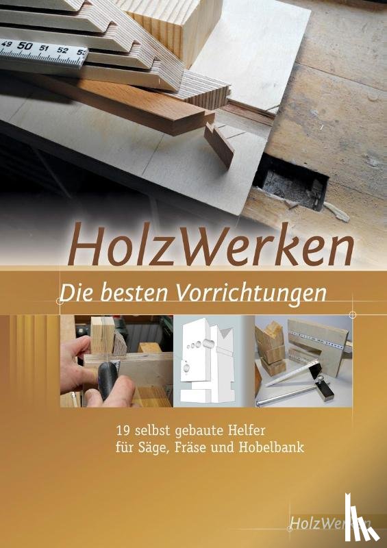  - HolzWerken Die besten Vorrichtungen