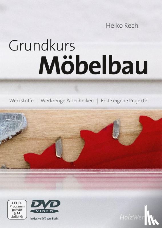 Rech, Heiko - Grundkurs Möbelbau