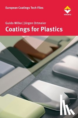 Wilke, Guido - Coatings for Plastics: Compact and Practical