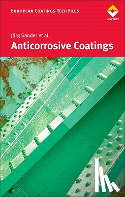 Sander, Joerg - Anticorrosive Coatings: Fundamentals and New Concepts