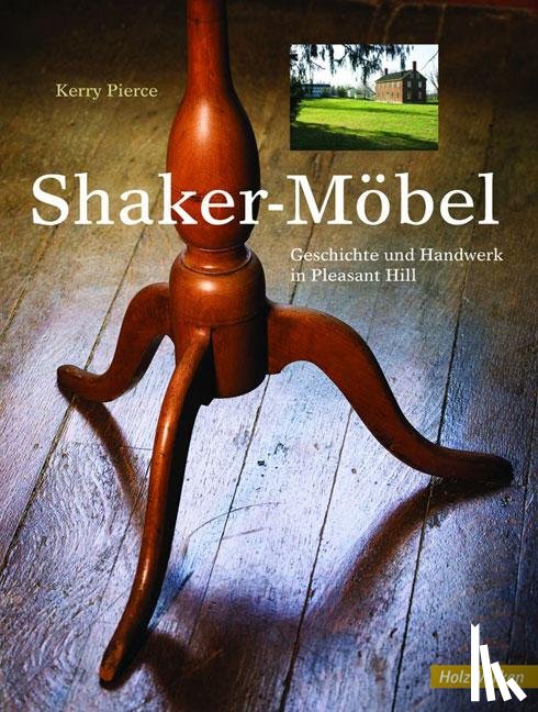 Pierce, Kerry - Shaker Möbel
