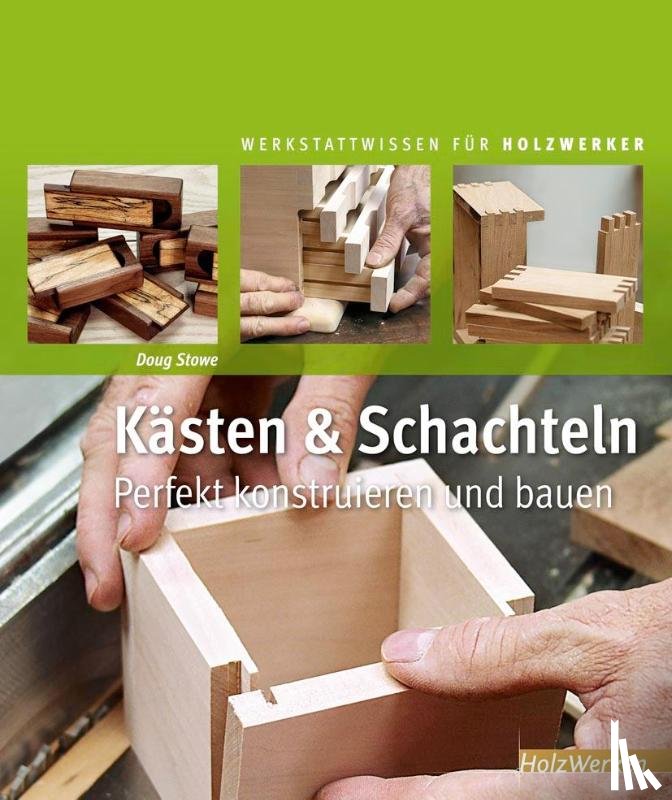 Stowe, Doug - Kästen und Schachteln