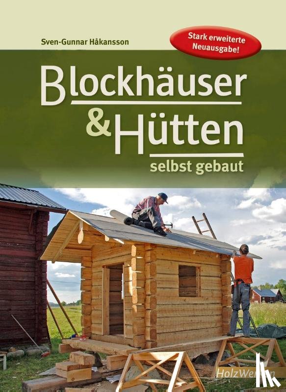 Hakansson, Sven-Gunnar - Blockhäuser & Hütten selbst gebaut