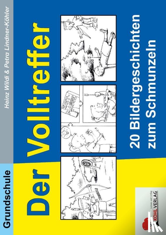  - Der Volltreffer - 20 Bildergeschichten zum Schmunzeln