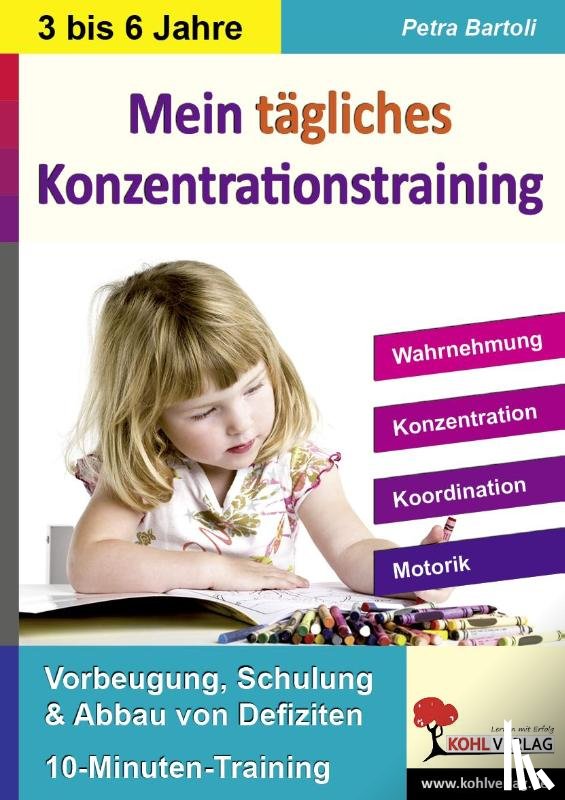  - Mein tägliches Konzentrationstraining Kindergarten & Vorschule. Bis zu 10 Minuten täglich