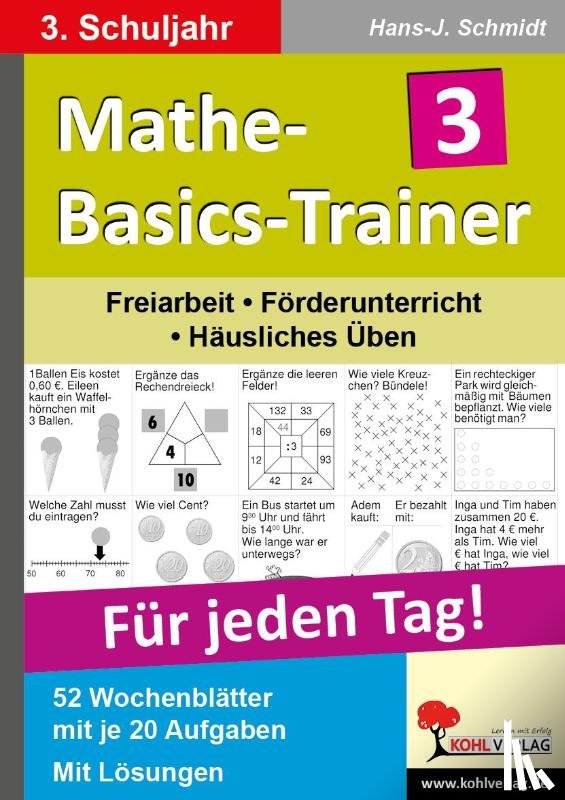 Schmidt, Hans-Jürgen - Mathe-Basics-Trainer 3. Schuljahr. Für jeden Tag!