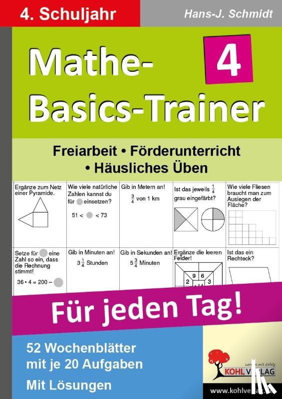 Schmidt, Hans-Jürgen - Mathe-Basics-Trainer 4. Schuljahr. Für jeden Tag!