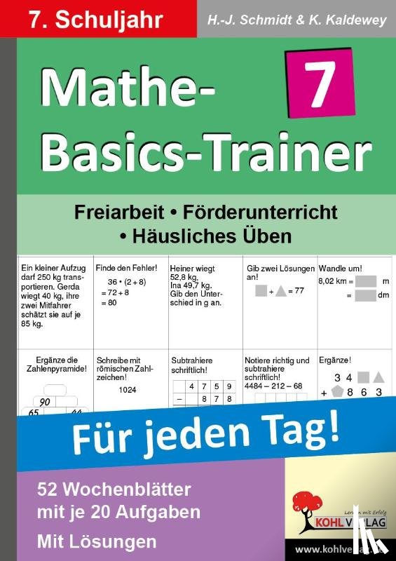 Schmidt, Hans J., Kaldewey, Kurt - Mathe-Basics-Trainer / 7. Schuljahr Grundlagentraining für jeden Tag!