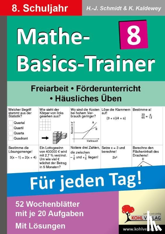 Schmidt, Hans J., Kaldewey, Kurt - Mathe-Basics-Trainer / 8. Schuljahr Grundlagentraining für jeden Tag!