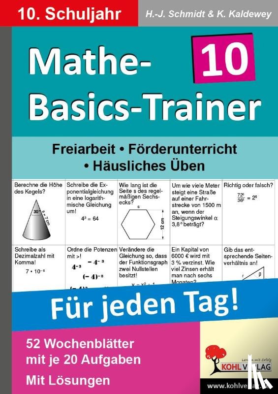 Schmidt, Hans J., Kaldewey, Kurt - Mathe-Basics-Trainer / 10. Schuljahr Grundlagentraining für jeden Tag!
