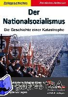 Heitmann, Friedhelm - Der NationalsozialismusDie Geschichte einer Katastrophe