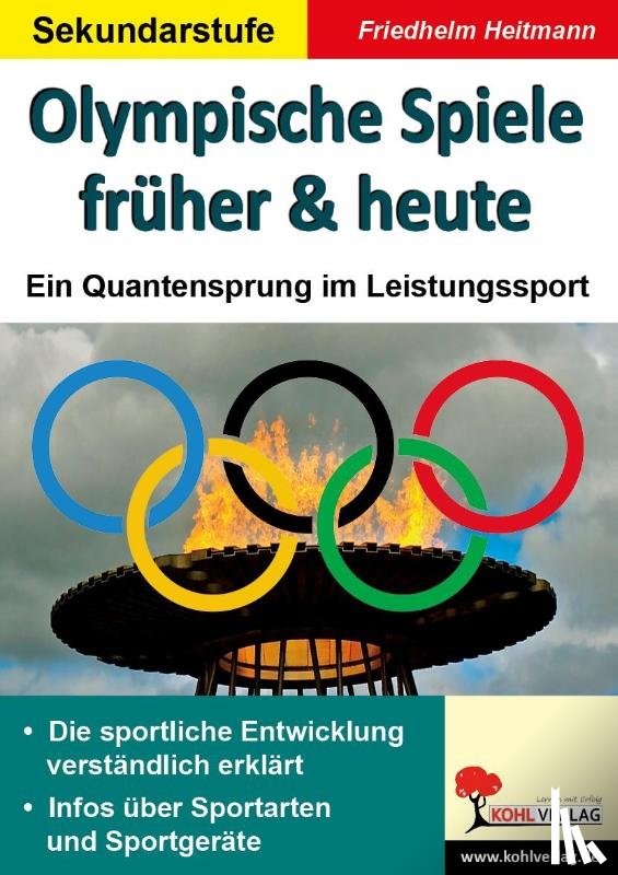 Heitmann, Friedhelm - Olympische Spiele früher & heute. Ein Quantensprung im Leistungssport