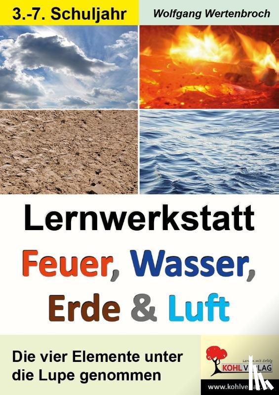  - Lernwerkstatt - Feuer, Wasser, Erde und Luft