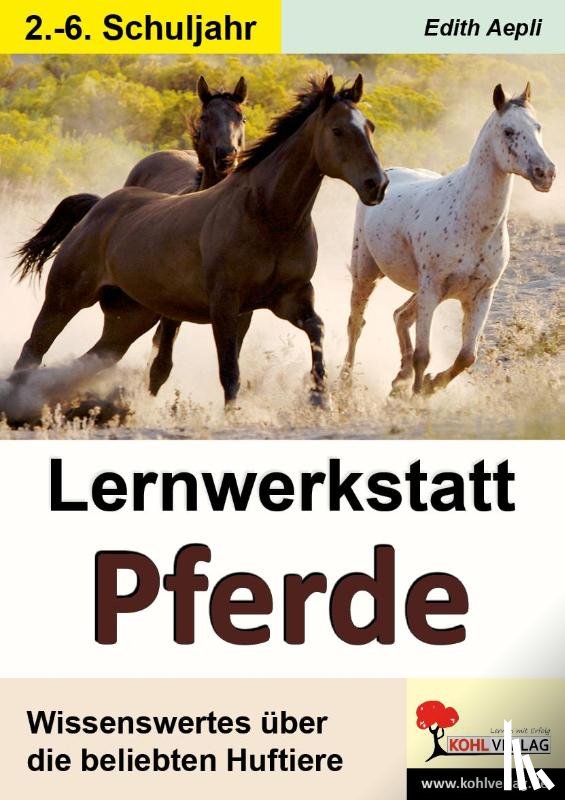 Aepli, Edith - Lernwerkstatt Pferde