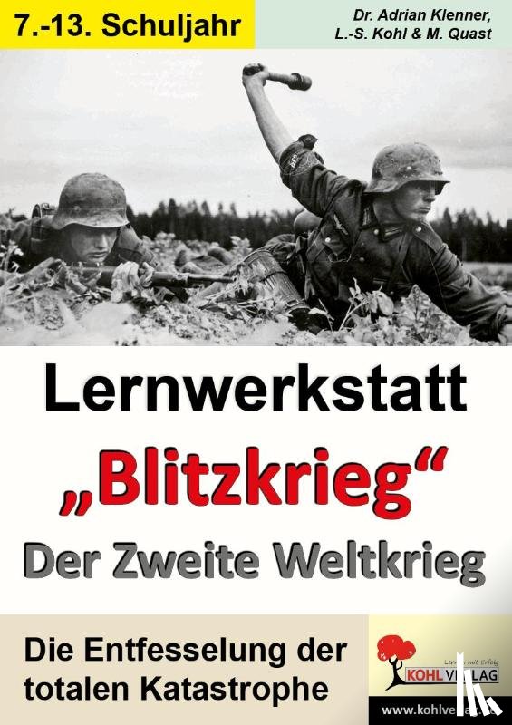  - Lernwerkstatt - "Blitzkrieg" Der Zweite Weltkrieg
