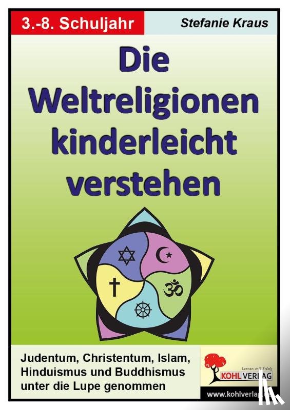  - Die Weltreligionen kinderleicht verstehen
