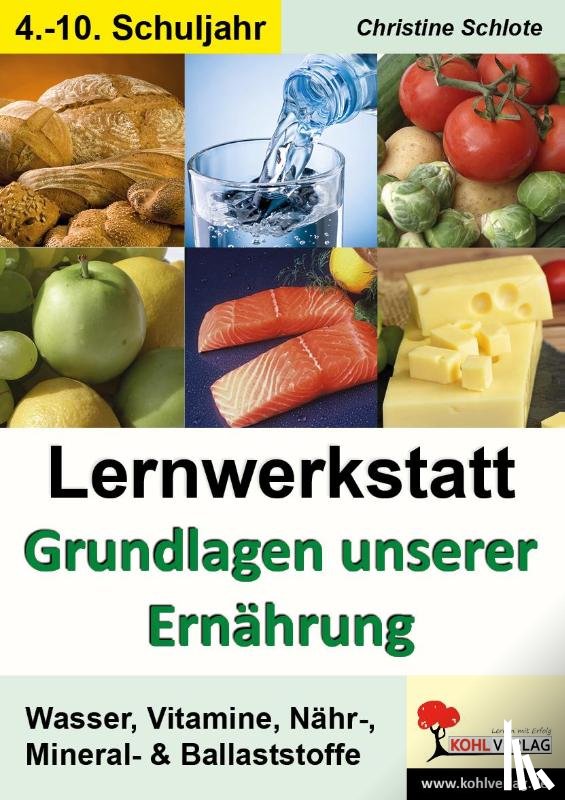  - Lernwerkstatt - Grundlagen unserer Ernährung