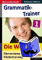 Heitmann, Friedhelm - Kohls Grammatik-Trainer 1 - Die Wortarten