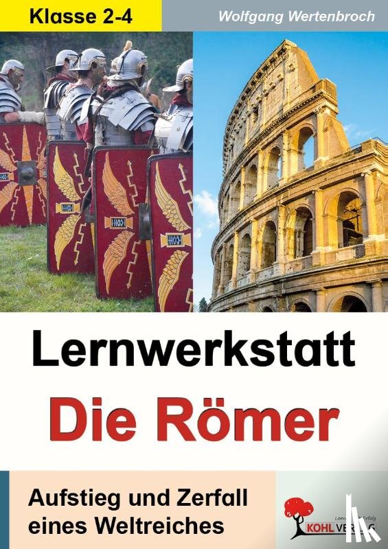  - Lernwerkstatt - Die Römer / Grundschulausgabe