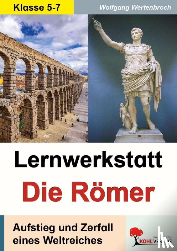  - Lernwerkstatt Die Römer / Ausgabe SEK I
