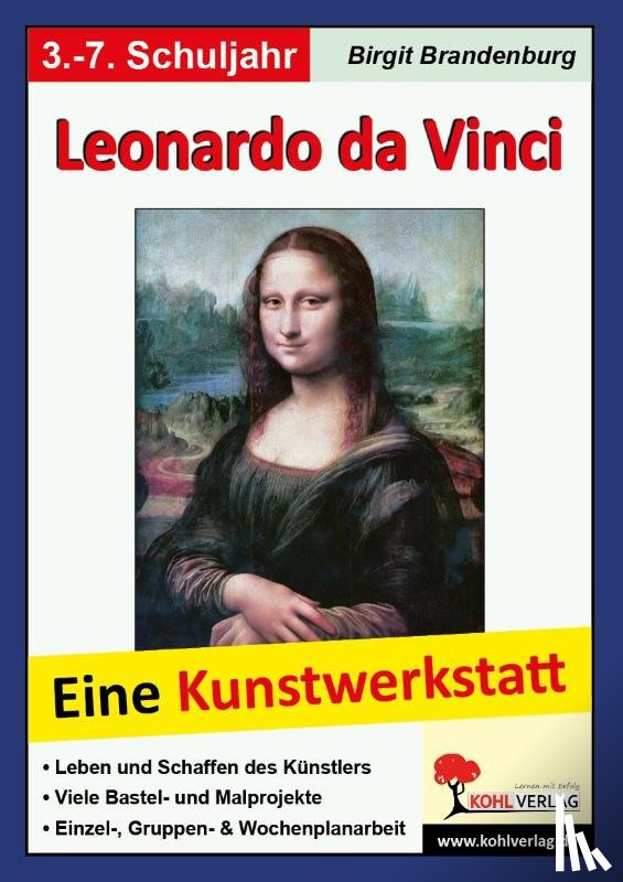  - Leonardo da Vinci Eine Kunstwerkstatt für 8- bis 12-Jährige