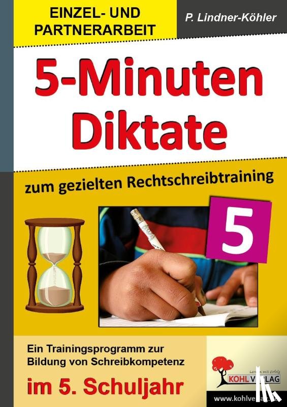 Lindner-Köhler, Petra - Fünf-Minuten-Diktate / 5. Schuljahr zum gezielten Rechtschreibtraining