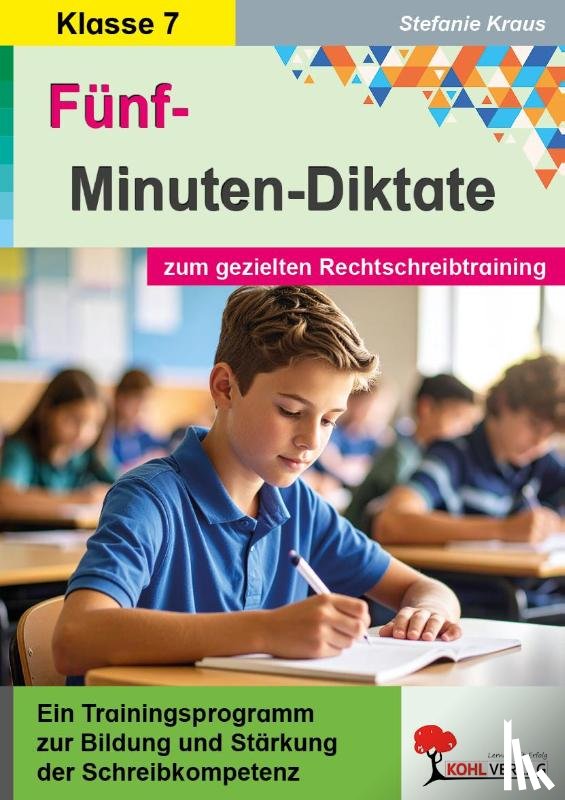 Kraus, Stefanie - Fünf-Minuten-Diktate / 7. Schuljahr zum gezielten Rechtschreibtraining