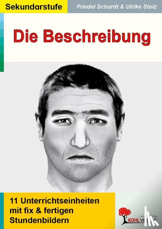  - Die Beschreibung. 11 Unterrichtseinheiten mit fix und fertigen Stundenbildern!