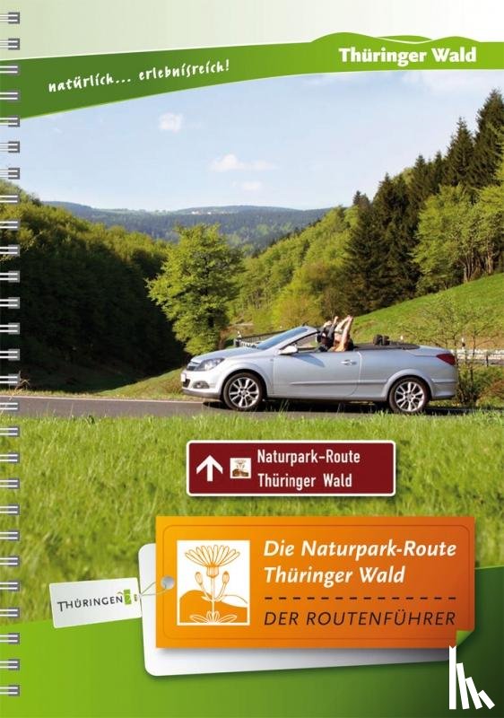  - Die Naturpark-Route Thüringer Wald