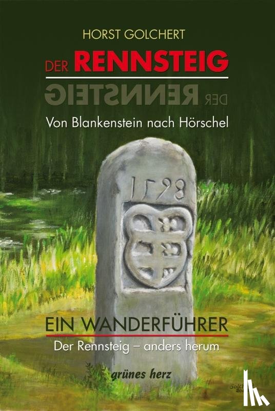 Golchert, Horst - Wanderführer Rennsteig anders herum
