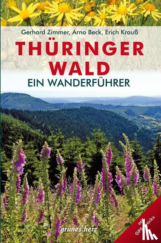 Zimmer, Gerhard, Beck, Arno, Krauß, Erich - Wanderführer Thüringer Wald