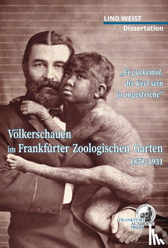 Weist, Lino - Völkerschauen Frankfurter Zoologischen Garten 1878-1931