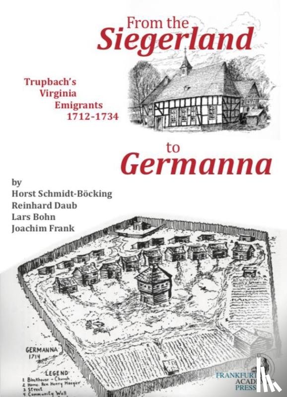 Schmidt-Böcking, Horst, Frank, Joachim, Daub, Reinhard, Bohn, Lars - From the Siegerland to Germanna