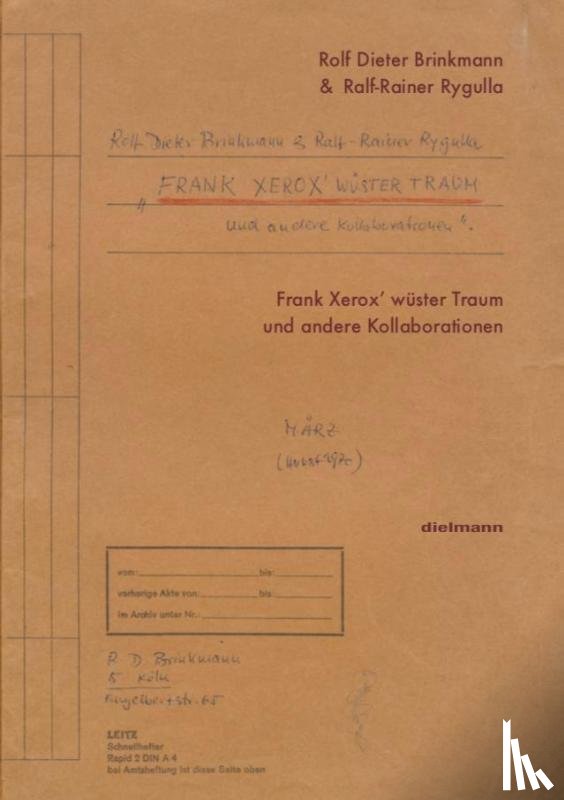 Brinkmann, Rolf Dieter, Rygulla, Ralf-Rainer - Frank Xerox' wüster Traum