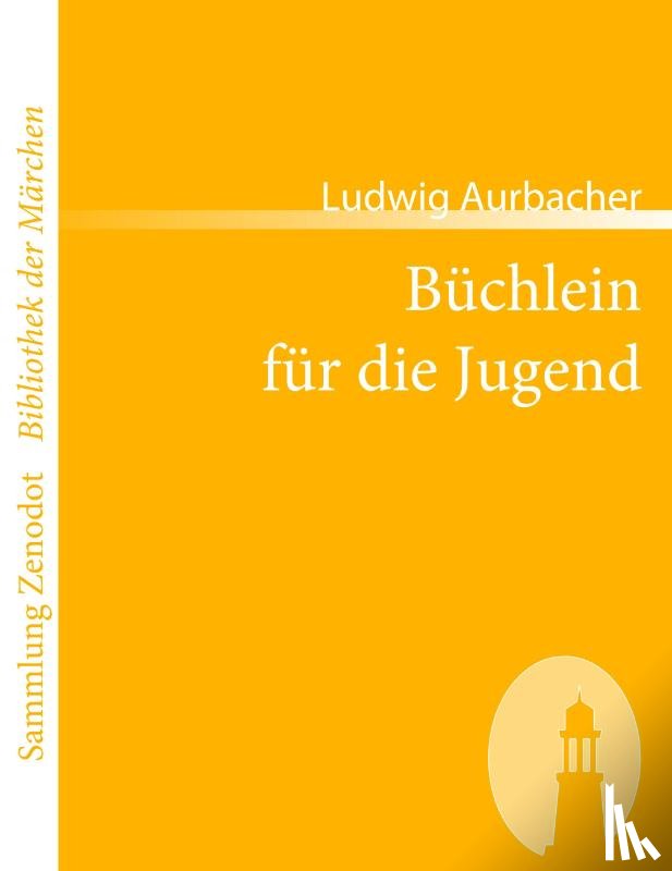 Aurbacher, Ludwig - Buchlein fur die Jugend