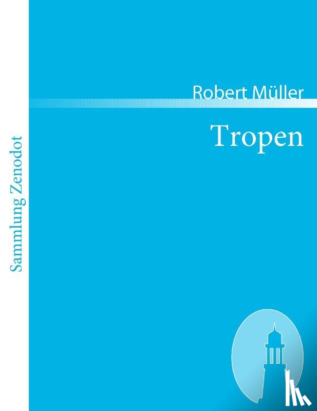 Muller, Robert - Tropen