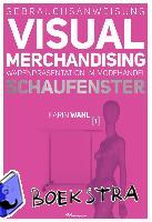 Wahl, Karin - Gebrauchsanweisung Visual Merchandising Band 01. Schaufenster