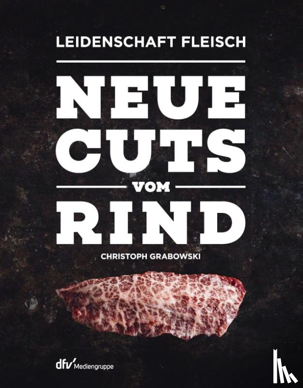 Grabowski, Christoph - Neue Cuts vom Rind