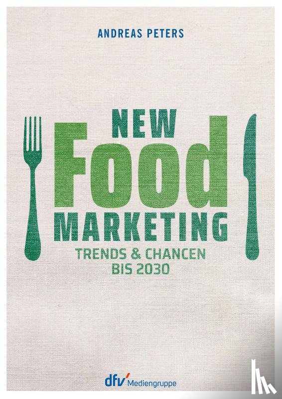 Peters, Andreas - New Food Marketing